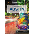 Lonely Planet Pocket Austin: Discover Twice the City in Half the Time Top Sights Maps & Walking Tours Covers Warehouse District, Red River, 6th St, Un