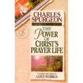 The Power of Christ's Prayer Life