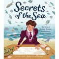 Secrets of the Sea: The Story of Jeanne Power, Revolutionary Marine Scientist