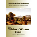 The Whim - Wham Man
