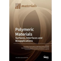 Polymeric Materials: Surfaces, Interfaces and Bioapplications