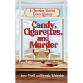 Candy, Cigarettes, and Murder