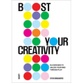 Boost Your Creativity: 64 Exercises to Unlock Your Mind Through Play