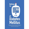 Defining the Historical, Physiological, Social and Environmental Factors of Diabetes Mellitus