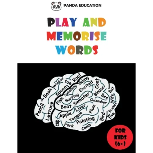 Play and Memorise Words: Vocabulary workbook for kids, Fun exercises and Games to help children learn English (word search, puzzles, crossword ...) - Paperback