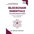 Blockchain Essentials You Always Wanted To Know