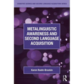 Metalinguistic Awareness and Second Language Acquisition