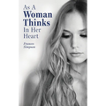 As a Woman Thinks in Her Heart
