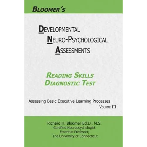 Bloomer's Developmental Neuropsychological Assessments(DNA) Volume III: Reading Skills Diagnostic Test