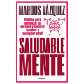 Saludable Mente / A Healthy Mind
