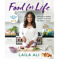 Food for Life: Delicious & Healthy Comfort Food from My Table to Yours!