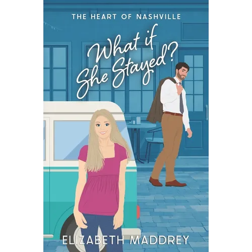 What if She Stayed?: A Christian Single-Dad Romance