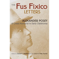 Fus Fixico Letters: A Creek Humorist in Early Oklahoma
