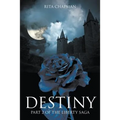 Destiny: Part 2 of the Liberty Saga