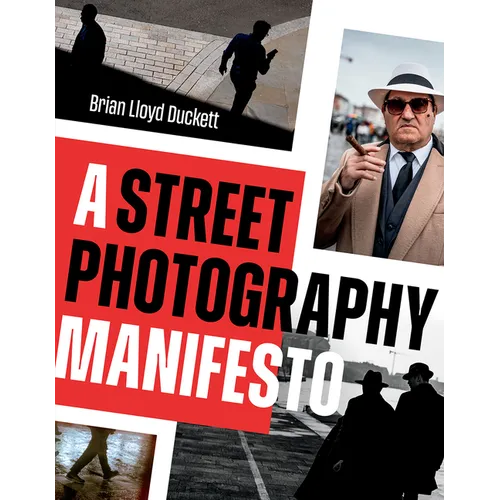 A Street Photography Manifesto