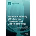Materials Chemistry of Fullerenes, Graphenes, and Carbon Nanotubes