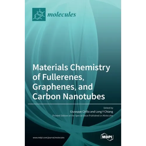 Materials Chemistry of Fullerenes, Graphenes, and Carbon Nanotubes
