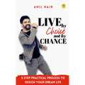 Live By Choice, Not By Chance