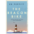 The Beacon Bike: Around England and Wales in 327 Lighthouses
