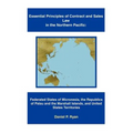 Essential Principles of Contract and Sales Law in the Northern Pacific: Federated States of Micronesia, the Republics of Palau and the Marshall Island