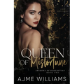 Queen of Misfortune: A Dark, Mafia Romance