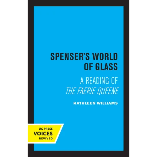 Spenser's World of Glass: A Reading of the Faerie Queene