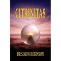 Citrinitas: A Course in Modern Alchemy - Part Three