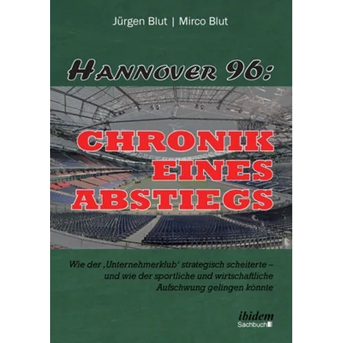 Hannover 96: Chronik eines Abstiegs