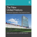 The New United Nations: International Organization in the Twenty-First Century