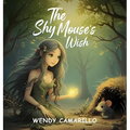 The Shy Mouse's Wish