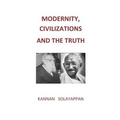 Modernity, Civilizations and the Truth