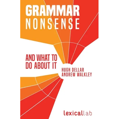 Grammar Nonsense and What To Do about It
