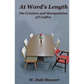 At Word's Length: the Creation and Manipulation of Conflict