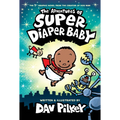 The Adventures of Super Diaper Baby: Color Edition (from the Creator of Dog Man)