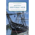 Boston's Historic Hub: A Tour of the Metro Region's Top National Landmarks