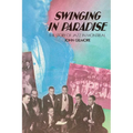 Swinging in Paradise: The Story of Jazz in Montreal