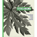 Fotoclubismo: Brazilian Modernist Photography and the Foto-Cine Clube Bandeirante, 1946-1964