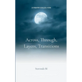 Across, Through, Layers, Transitions