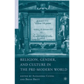 Religion, Gender, and Culture in the Pre-Modern World