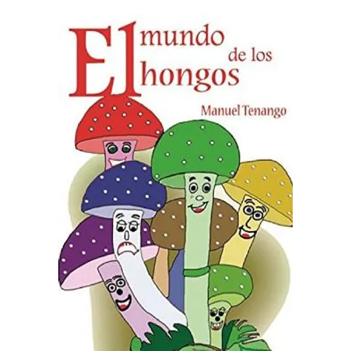 El mundo de los hongos