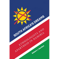 South Africa's Dreams: Ethnologists and Apartheid in Namibia