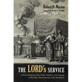 The Lord's Service: A Ritual Analysis of the Order, Function, and Purpose of the Daily Divine Service in the Pentateuch