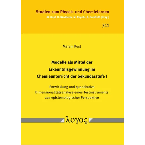 Modelle ALS Mittel Der Erkenntnisgewinnung Im Chemieunterricht Der Sekundarstufe I: Entwicklung Und Quantitative Dimensionalitatsanalyse Eines Testins