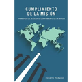 Cumplimiento de la Misión: Principios de Jesús en el Cumplimiento de la Misión