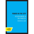 Power in the City: Decision Making in San Francisco