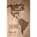 Etta Misplaced: The Story of Etta Place the Woman Who Was Much More Than the Sundance Kid's Girlfriend