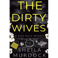 The Dirty Wives of Rich Hills Heights: African American Urban Fiction