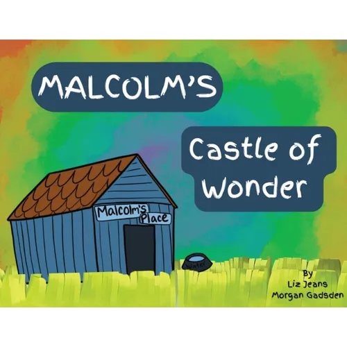 Malcolm's Castle of Wonder