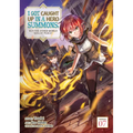 I Got Caught Up in a Hero Summons, But the Other World Was at Peace! (Manga) Vol. 7