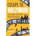 Escape to Hollywood: The True Story of One Woman's Daring Escape From Communist Prague to Her Career in Blockbuster Movies